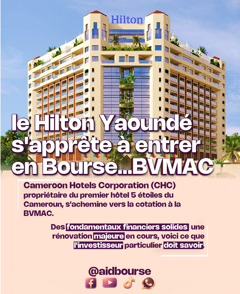 Hilton Yaoundé entre en Bourse BVMAC